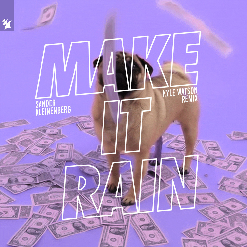Make It Rain (Kyle Watson Extended Remix) (其他|Kyle Watson Extended Remix)
