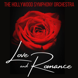 Album Love and Romance from The Hollywood Symphony Orchestra