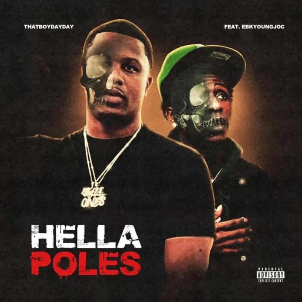 Hella Poles (feat. EBK Young Joc & ThatBoyDayDay) (Explicit)