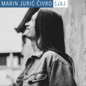 อัลบัม Sjaj ศิลปิน Marin Jurić-Čivro