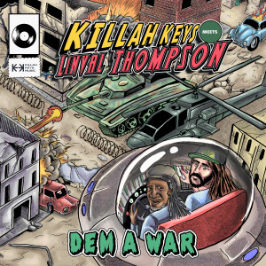 收聽Killah Keys的Dem a War (feat. Linval Thompson)歌詞歌曲