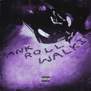 收聽GeeYou的Bankroll Walkin (Explicit)歌詞歌曲