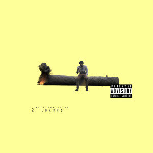 Album 2 Loaded (Explicit) from WETHEPARTYSEAN