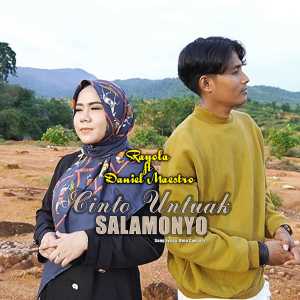 Dengarkan lagu Cinto Untuak Salamonyo nyanyian Rayola dengan lirik