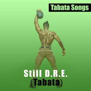 อัลบัม Still D.R.E. (Tabata) ศิลปิน Tabata Songs