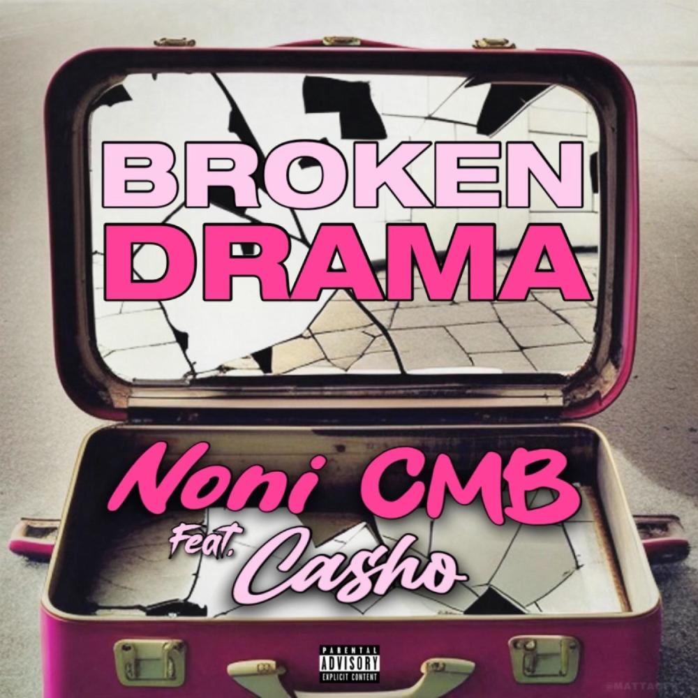 Broken Drama (feat. Casho) (Explicit)