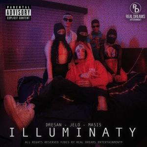 ดาวน์โหลดและฟังเพลง Illuminaty (feat. Masis) (Explicit) พร้อมเนื้อเพลงจาก Dresan Music