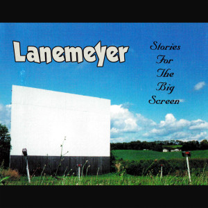 อัลบัม Stories For The Big Screen (Explicit) ศิลปิน Lanemeyer