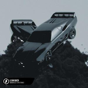 Listen to Lean Back song with lyrics from Flyn Stoned