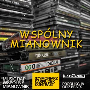 อัลบัม Wspólny Mianownik (feat. Szymoniarz, Karpiu Zbk, Kontrast & Oriz Beats) [Explicit] ศิลปิน Kontrast