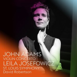 Leila Josefowicz的專輯John Adams: Violin Concerto