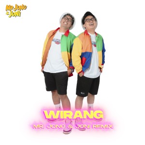 Dengarkan lagu Wirang nyanyian Mr. Jono Joni dengan lirik