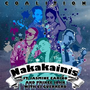 Dengarkan Nakakainis (feat. Jasmine Cariño, Prince John & Cj Guerrero) (Radio Edit) lagu dari Coalition dengan lirik