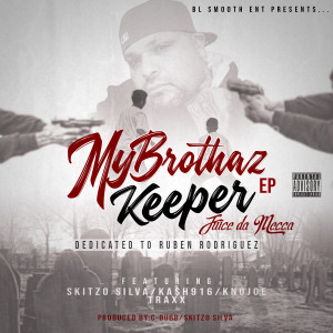 收聽Juice  Da Mecca的My Brothaz Keeper (Explicit)歌詞歌曲