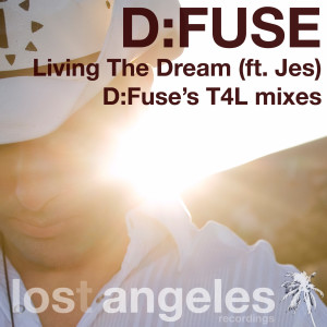 Living The Dream (D:Fuse's T4L mixes) dari D:Fuse