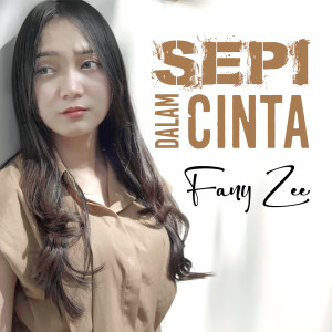 Sepi Dalam Cinta dari Fany Zee