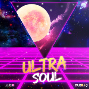 ดาวน์โหลดและฟังเพลง Ultra Soul พร้อมเนื้อเพลงจาก Dubill.J