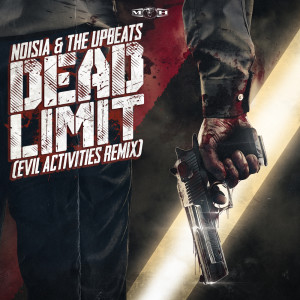 Noisia的專輯Dead Limit (Evil Activities Remix)