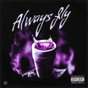 Richy RYG的專輯Always Fly (Explicit)
