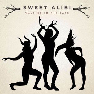 收聽Sweet  Alibi的Walking in the Dark歌詞歌曲