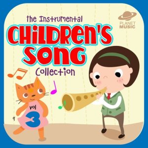 The Hit Co.的專輯The Instrumental Children's Song Collection, Vol. 3