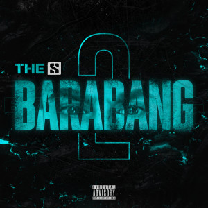 The S的专辑Barabang #2 (Explicit)