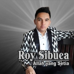 Listen to Allah Yang Setia song with lyrics from Roy Sibuea