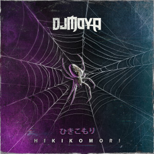 Album HIKIKOMORI (Explicit) from DJ Moya