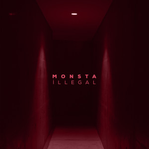 Album İllegal (Explicit) from Monsta