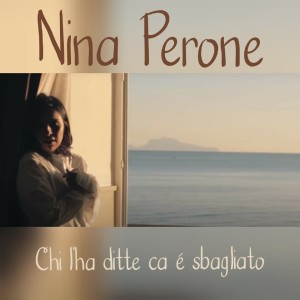 Album Chi l 'ha ditte ca è sbagliato from Nina Perone