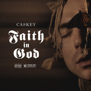 Caskey的专辑Faith in God (Explicit)