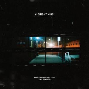 Midnight Kids的專輯Find Our Way (Remixes)