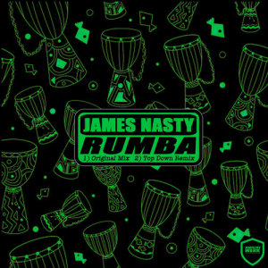 ดาวน์โหลดและฟังเพลง Rumba (Top Down Remix) พร้อมเนื้อเพลงจาก James Nasty