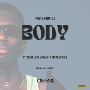 ดาวน์โหลดและฟังเพลง BODY (Explicit) พร้อมเนื้อเพลงจาก Amsterdamdj