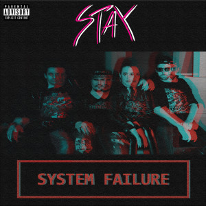 Album System Failure (Explicit) from Stay