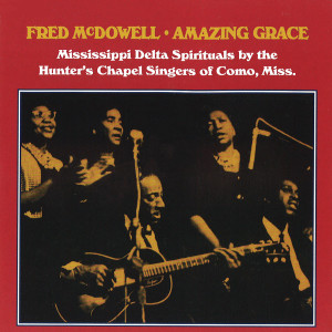 收聽Fred McDowell的Amazing Grace歌詞歌曲