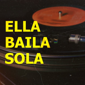 Listen to Ella Baila Sola song with lyrics from Cristian Osorno