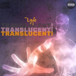 ดาวน์โหลดและฟังเพลง Translucent พร้อมเนื้อเพลงจาก SnLyfe