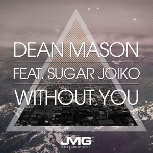 收聽Dean Mason的Without You歌詞歌曲