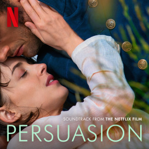 Persuasion (Soundtrack from the Netflix Film) dari Birdy