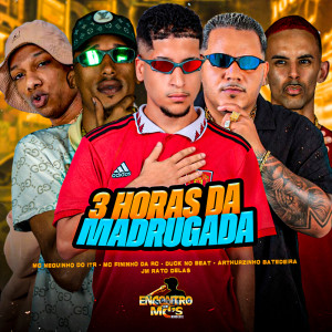 Album 3 HORAS DA MADRUGADA (Explicit) from Duck no Beat