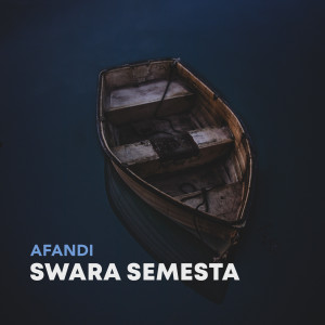 Listen to Swara Semesta song with lyrics from AFANDI