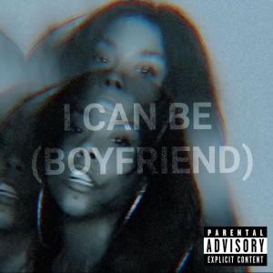 Sofia的專輯I Can Be (Boyfriend) (Explicit)
