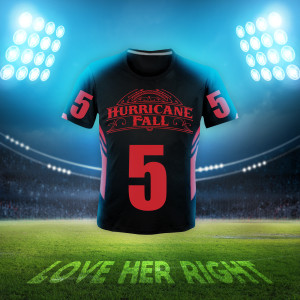 Album Love Her Right oleh Hurricane Fall