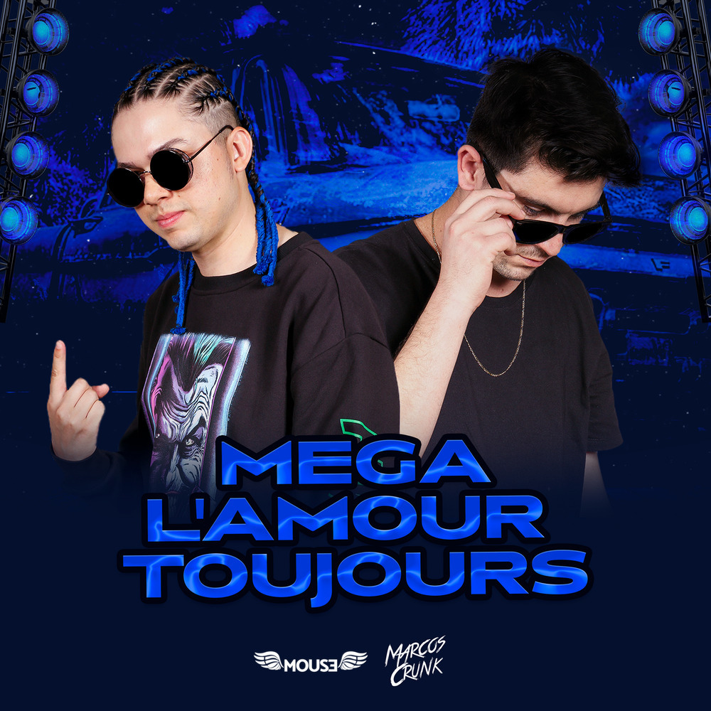 Mega L'amour Toujours