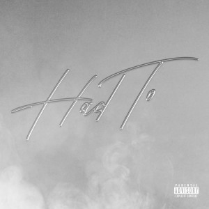 อัลบัม HAD TO (Explicit) ศิลปิน Booggz