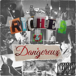Album Riches & Dangereux (Explicit) oleh Cupidon