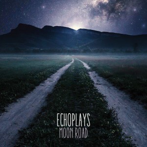 Listen to Moon Road song with lyrics from Echoplays