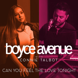 Listen to Can You Feel the Love Tonight song with lyrics from Boyce Avenue