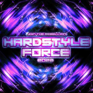 Various的專輯Hardstyle Force 2022 - Join the Rebellion
